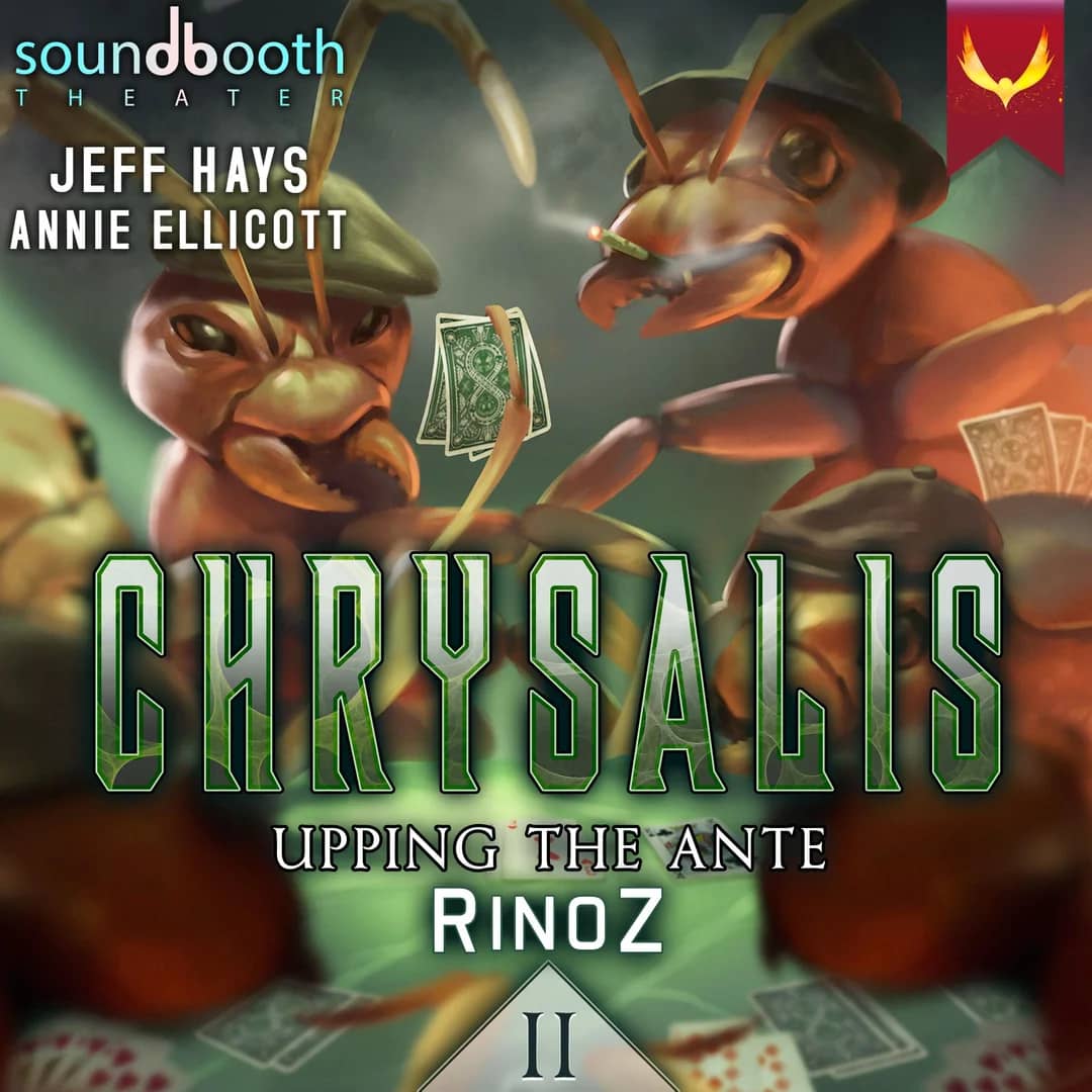 Chrysalis 2: Upping the Ante – A Recap/Review